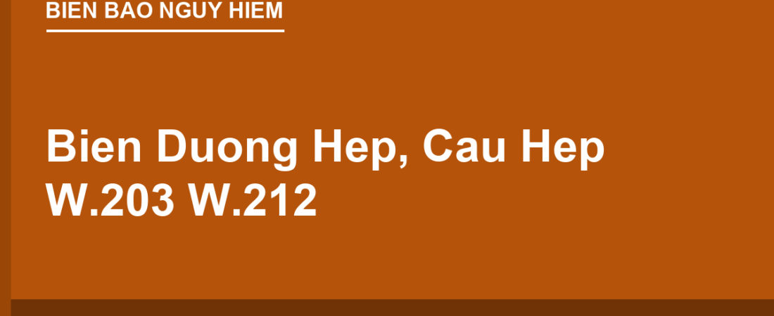 Biển Đường Hẹp, Cầu Hẹp W.203, W.212: Quy Tắc Nhường Đường Khi Hẹp