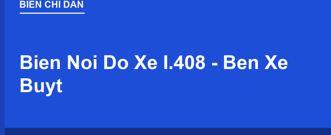 Biển Nơi Đỗ Xe I.408 & Bến Xe Buýt I.434: Đỗ Đúng Chỗ, Tránh Phạt