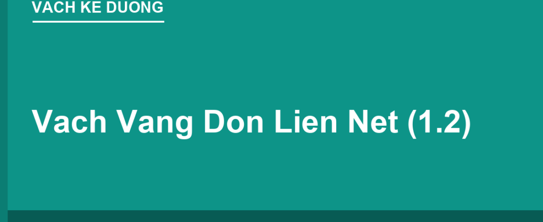 Vạch Vàng Đơn Liền Nét (Vạch 1.2): Cấm Lấn Làn, Đè Vạch Phạt Bao Nhiêu?