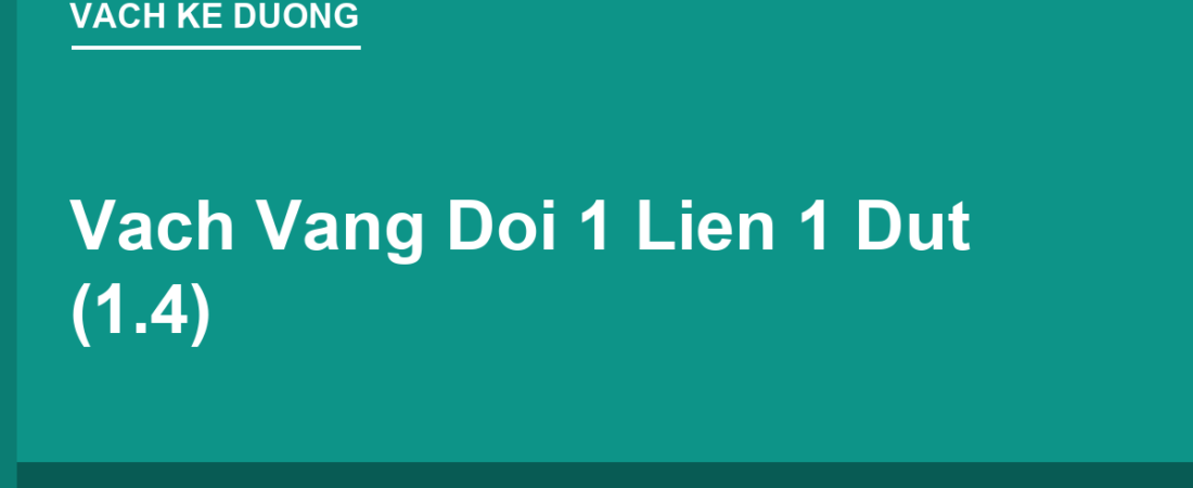 Vạch Vàng Đôi 1 Liền 1 Đứt (Vạch 1.4): Bên Nào Được Vượt?